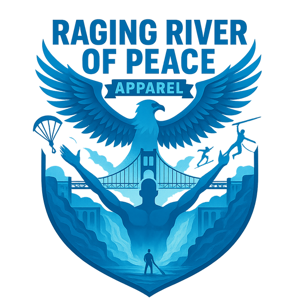 Raging River of Peace Apparel